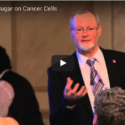 Cancer: The Effects Of Sugar On Cancer Cells With Dr. Thomas Rau