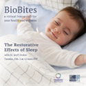 BioBlog: February BioBites To Focus On The Restorative Effects Of Sleep