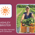 Grow Education “Faces Of Food” In New Bedford: Ashley Brister